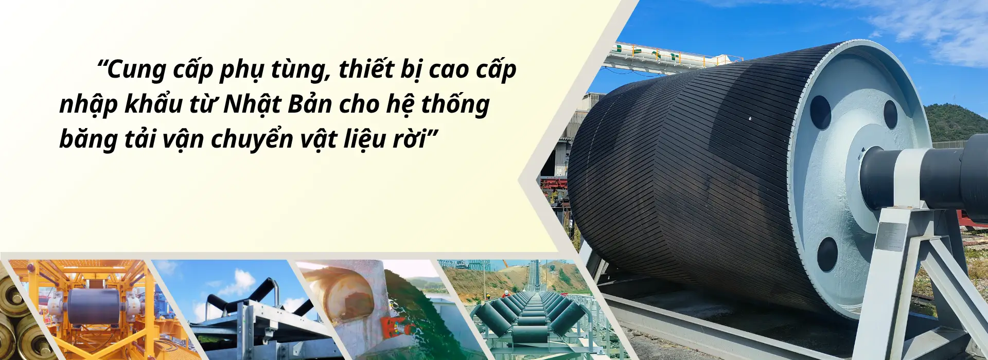 Cung cấp thiết bị băng tải bao gồm Tang băng tải, Con lăn băng tải từ Nhật Bản